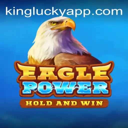 EaglePower: Descubra o Jogo de Aventura e Estratégia com Kinglucky