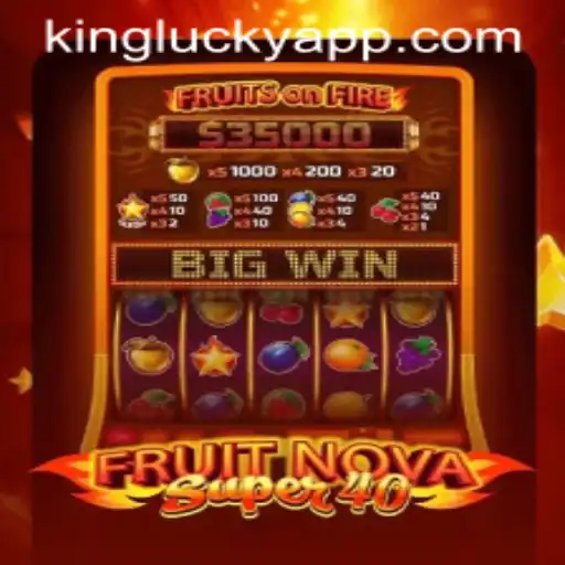 Explorando o Mundo de FruitNovaSuper40: Um Mergulho no Universo de 'kinglucky'